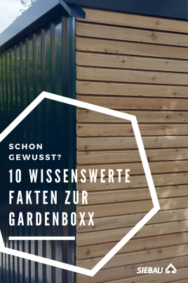 10 wissenswerte Fakten zur Gardenboxx von SIEBAU