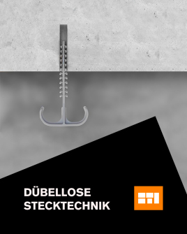 Dübellose Stecktechnik