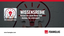 FOAMGLAS® Wissenszentrum