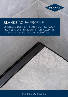 Bodengleiche Walk-In Duschen schnell und sicher verlegen dank BLANKE AQUA-PROFILEN!