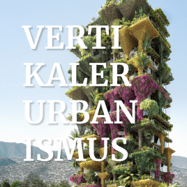Vertikaler Urbanismus
