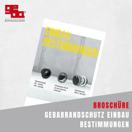 Gebabrandschutz - Einbau Bestimmungen