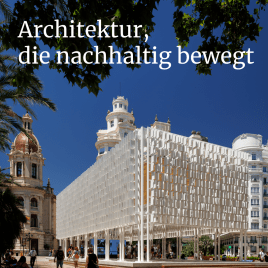 Architektur, die nachhaltig bewegt