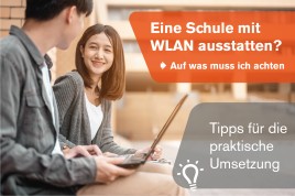 Wie plane ich ein Schul-WLAN? Praktische Tipps für die korrekte Umsetzung.