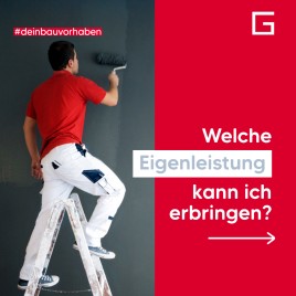 Welche Eigenleistung kann ich erbringen?