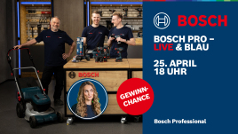 Bosch PRO Live & Blau: Flexibel rund ums Gebäude – Montage, Instandhaltung und Grünpflege