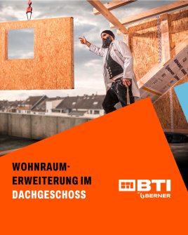 BTI by BERNER I Wohnraumerweiterung im Dachgeschoss   - Platz schaffen für maximalen Wohnraum mit chirurgischer Präzision