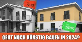 Geht noch günstig bauen in 2024?