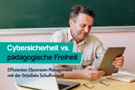 Effizientes Classroom Management mit der OctoGate Schulfirewall
