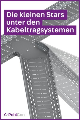 Exklusiv bei PohlCon: Variable Formteile für Kabeltragsysteme