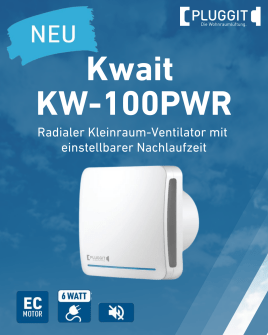 Kwait PWR: besonders leise bei hoher Leistungsstärke