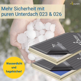 Wasserdicht & hagelsicher: puren Unterdach