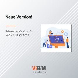Release der Version 26 von Vi BIM solutions