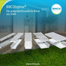 BIRCOtopline® I Die anwenderfreundliche Rinne aus Stahl - BIRCOtopline® I Le caniveau en acier facile à utiliser