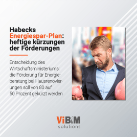 Habecks Energiespar-Plan: heftige Kürzungen der Förderungen