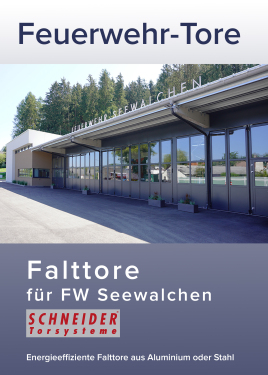Ein Zuhause für Einsatz und Sicherheit - SCHNEIDER Falttore für FW Seewalchen