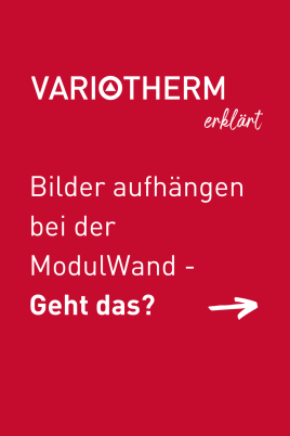 Variotherm erklärt - Bilder aufhängen