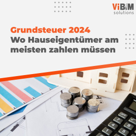 Grundsteuer 2024: Wo Hauseigentümer am meisten zahlen müssen