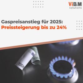 Gaspreise steigen ab 2025: Haushalte zahlen bis zu 24 % mehr