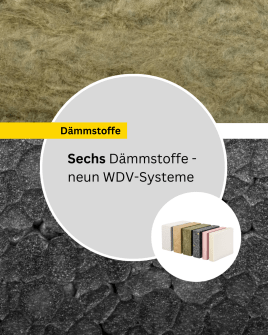 Sechs Dämmstoffe, neun Systeme 💪