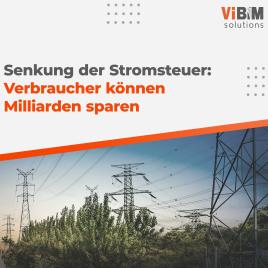 „Stromsteuer senken – Millionen Haushalte profitieren“