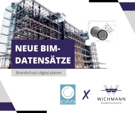 Digitale Planung im baulichen Brandschutz: Neue BIM-Datensätze von Wichmann Brandschutzsysteme