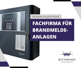 Qualifiziert und zertifiziert: Wichmann Brandschutzsysteme ist Fachfirma für Brandmeldeanlagen