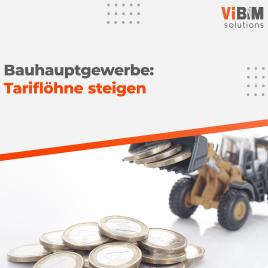 Im April steigen die Tariflöhne im Bauhauptgewerbe 🏗️💶