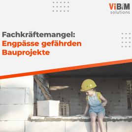 Fachkräftemangel in der Bauwirtschaft: Alarmierende Engpässe gefährden Bauprojekte ab 2025