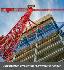 Bürgschaften am Bau verwalten