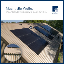 Produkt-Highlight: Wellprofiliertes Dach Sandwichpaneel Typ D-SL
