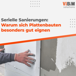 Warum Plattenbauten sich besonders gut für serielle Sanierungen eignen 🏢🔧