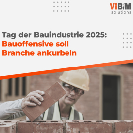 🏗️ Tag der Bauindustrie 2025: Bauoffensive soll Branche ankurbeln