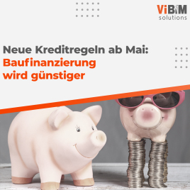 🏠 Neue Kreditregeln ab Mai – Baufinanzierung wird günstiger! 💶