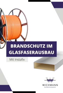 Sicherer Glasfaserausbau mit federleichtem Brandschutzkanal