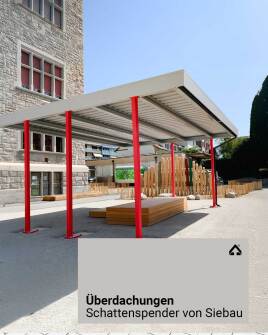 Robuste Schattenspender - Überdachungen von Siebau