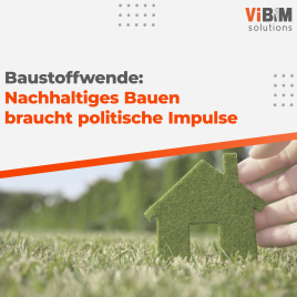 🏗️ Baustoffwende: Nachhaltiges Bauen braucht klare politische Impulse
