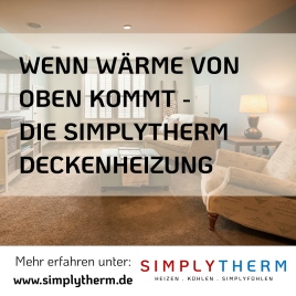 Wenn Wärme von oben kommt - die Deckenheizung- und Kühlung von Simplytherm