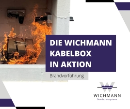 Brandvorführung: Die Wichmann Kabelbox in Aktion