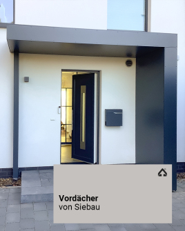 Vordächer von Siebau
