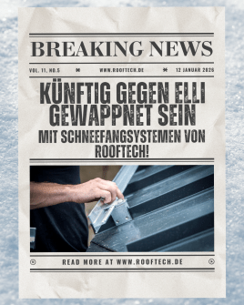Wenn der Sturm kommt hält RoofTech dagegen ❄️