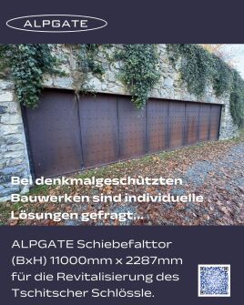 ALPGATE Schiebefalttor (BxH) 11000mm x 2287mm für die Revitalisierung des Tschitscher Schlössle: