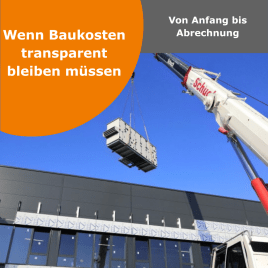 Wenn Baukosten transparent bleiben müssen – von Anfang bis Abrechnung