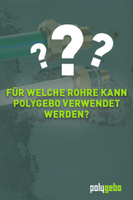 Für welche Rohre kann polygebo verwendet werden?
