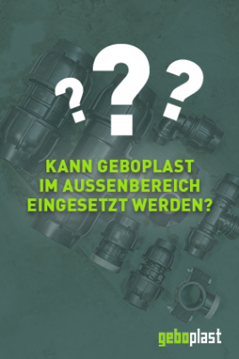 Kann geboplast im Außenbereich eingesetzt werden?