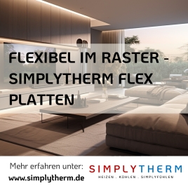 Individuelle Raumgeometrien: Maximale Flexibilität durch Simplytherm FLEX-Platten