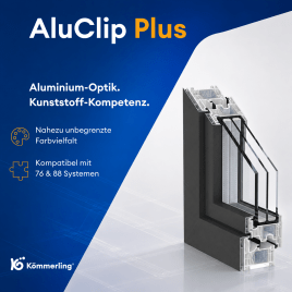 Kömmerling AluClip Plus – Aluminium-Optik. Kunststoff-Kompetenz.