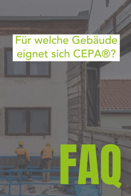 Für welche Gebäude eignet sich CEPA®?