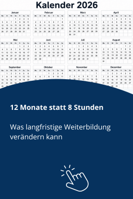 12 Monate statt 8 Stunden